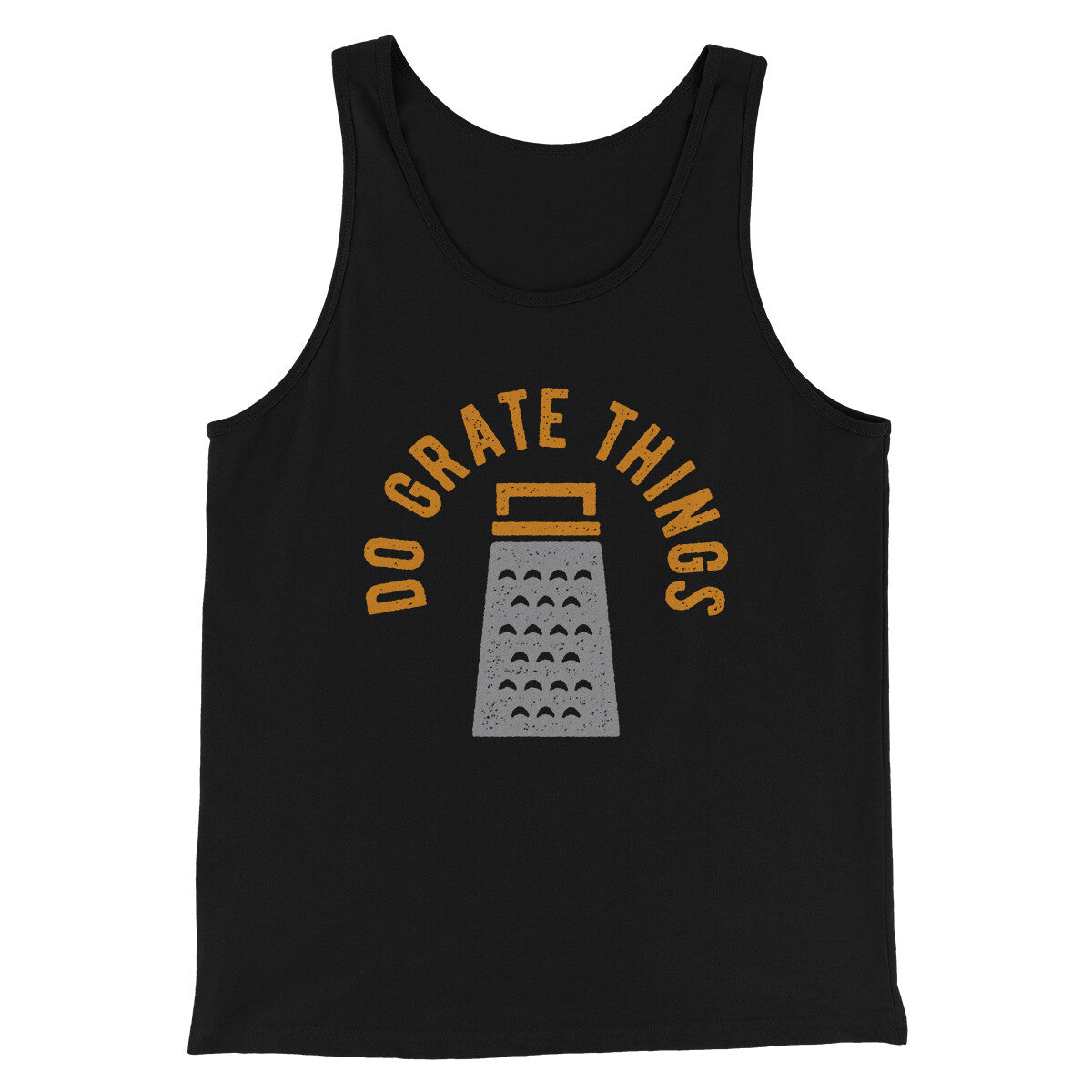 Do Grate Things Men/Unisex Tank Top