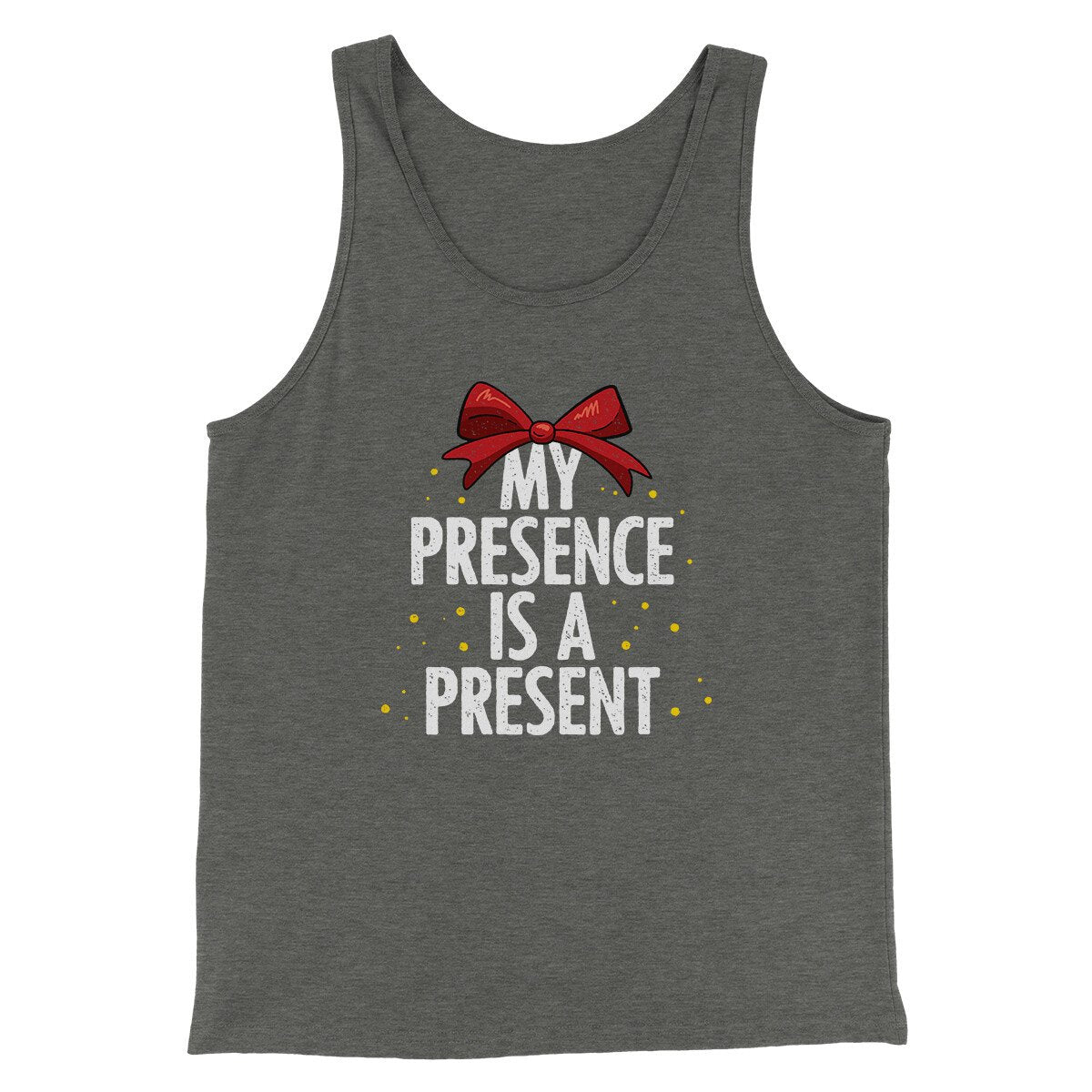 My Presence Is A Present Men/Unisex Tank Top