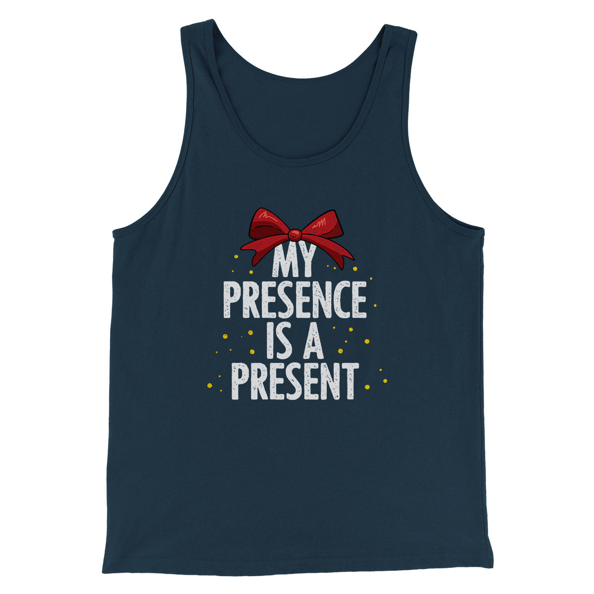 My Presence Is A Present Men/Unisex Tank Top
