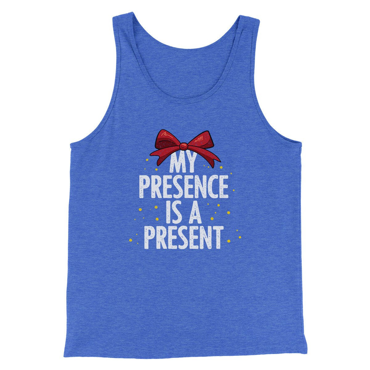 My Presence Is A Present Men/Unisex Tank Top