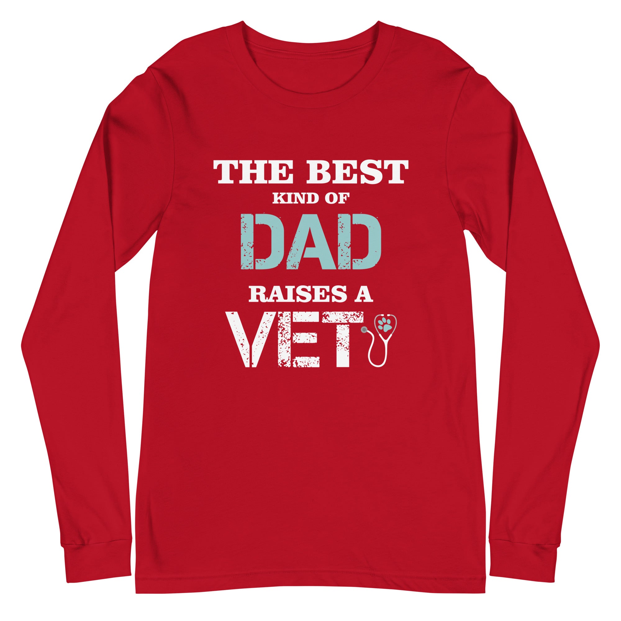 The best kind of Dad raises a Vet Unisex Long Sleeve Tee