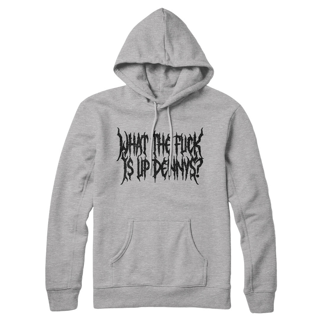 What The Fuck Is Up Dennys Hoodie